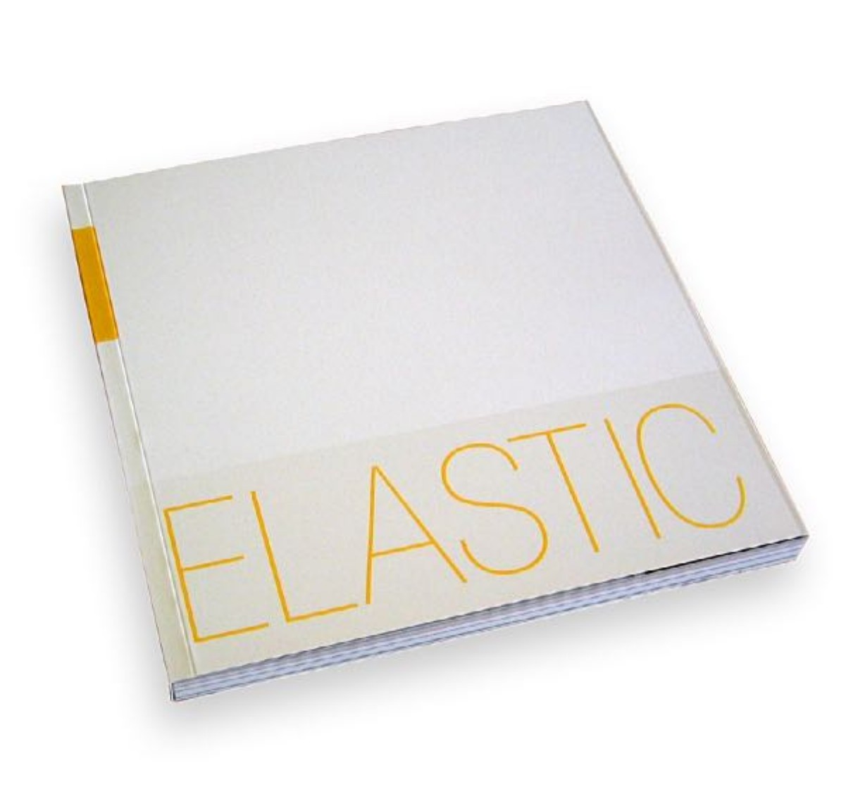 Elastic printed project, 2002 to 2003: a square softcover book, off-white with the word ELASTIC drawn in fine yellow outline across the lower half.